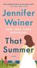 Книга That Summer : A Novel