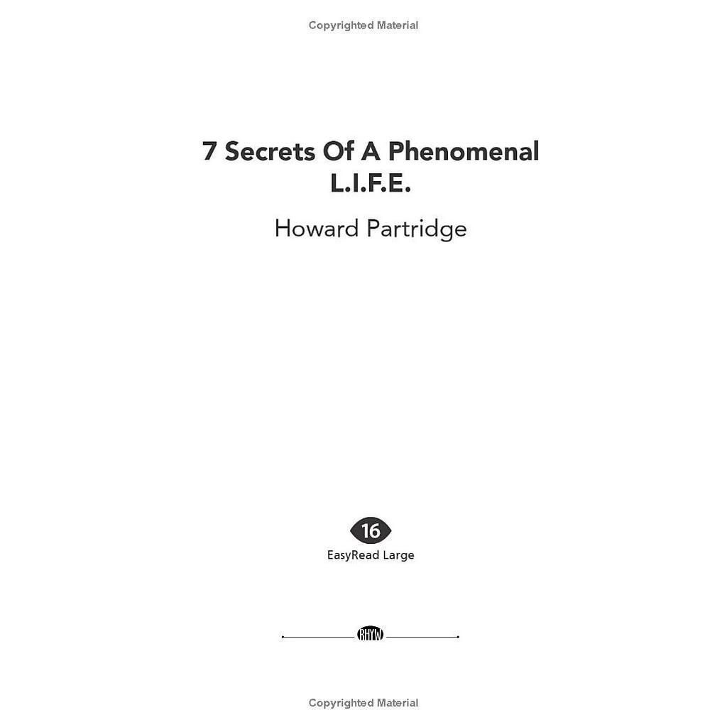 7 Secrets of a Phenomenal L.I.F.E. Paperback  Howard Partridge (Author) Book JL186150103127