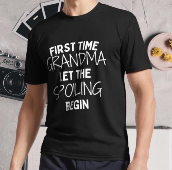 New Shirt First Time Grandma Let The Spoi Active Logo T-Shirt Funny Size S - 5XL