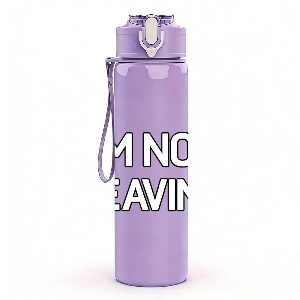 1PC I Am Not Leaving Simple Quote Print 750ml Color Plastic Sports Water Bottle Leakproof Flip Straw Lid Suitable for Sports Office Home Use