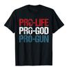 Футболка Pro Life Pro God Pro Gun Патриот США Подарок на день рождения Хлопковые праздничные топы Футболка Большие мужские футболки Преппи