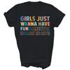 Girls Just Want To Have Fundamental Human Rights Unisex Shirt Gift