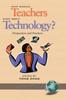 Книга What Should Teachers Know About Technology: Perspectives and Practices : Perspectives and Practices