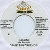 7inch Record SHAGGY & BIG YARD CREW / VILLA DUTC - Gangster / Be My Lady NONE G.T Promotion. 2006 Jamaica Reggae, Ska & Dub Used