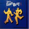 CD VARIOUS - That's Eurobeat Vol. 15 29B2108 Alfa Internatio 1989 Japan Dance & Electronica Used