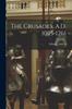Книга The Crusades, A.D. 1095-1261