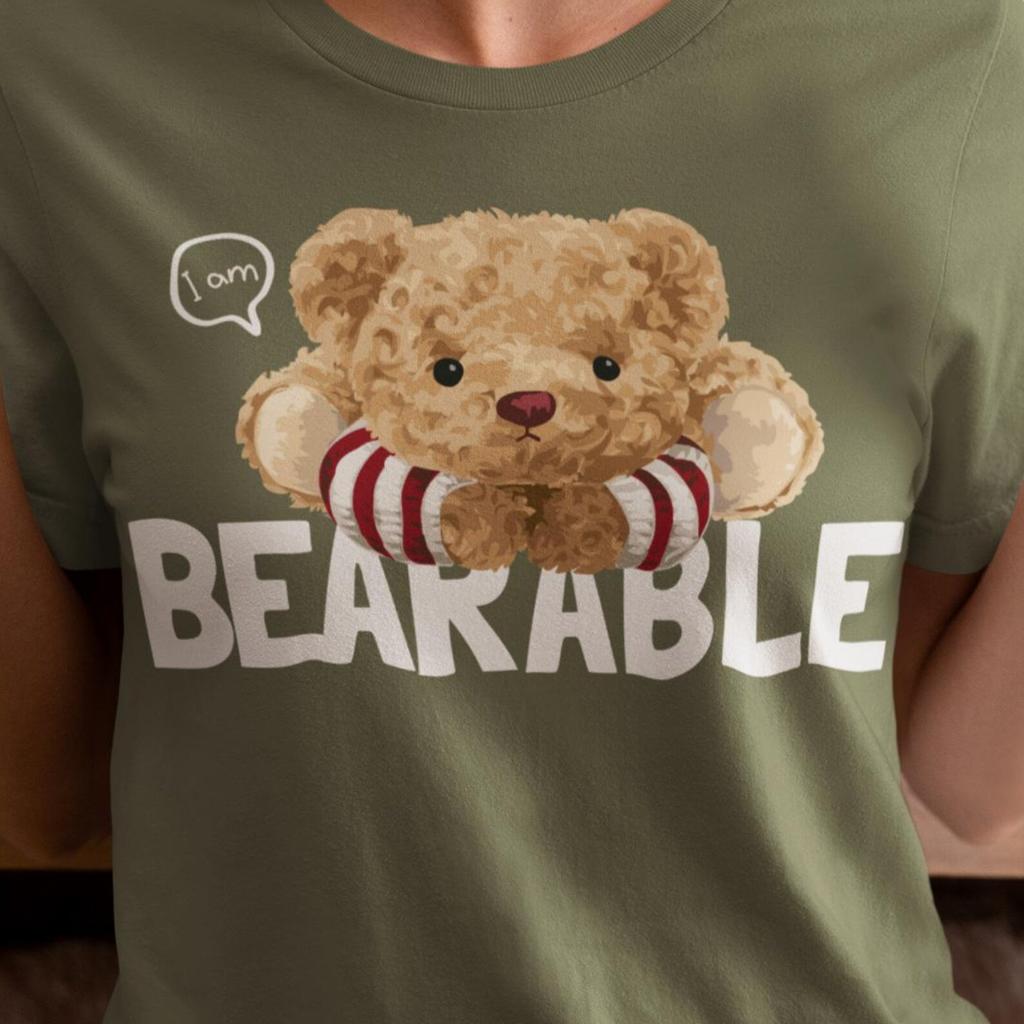 Bearable Teddy Bear Pun Shirt | Cute Bear Graphic Tee | Funny Wordplay Animal Shirt | Cozy Pun Gift for Bear Lovers