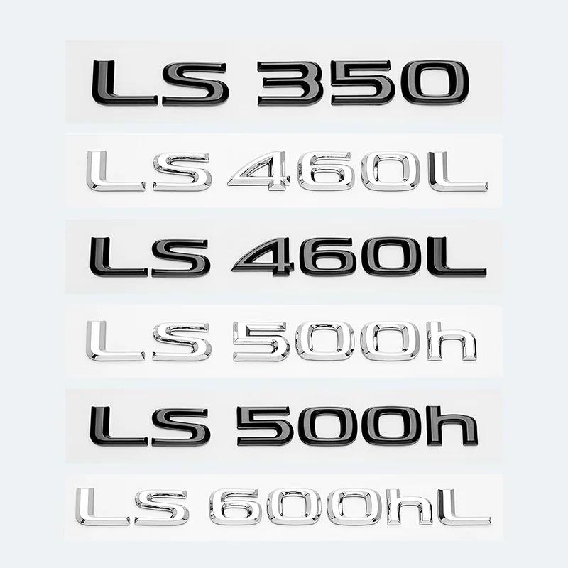 3D Chrome Glossy Black ABS Letters LS350 LS400 LS460 LS460L LS500 LS500h HYBRID Emblem For Lexus Car Trunk Logo Badge Sticker