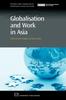 Книга Globalisation and Work In Asia