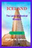 Книга Iceland : The Land Of Mystical Wonders