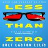 Less Than Zero by Bret Easton Ellis Paperback Book 9781035085965