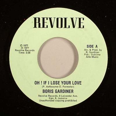 7-дюймовая пластинка BORIS GARDINER Oh If I Lose Your Love Dont Loo NONE Revolve Records 1977 США Регги Ска Даб Б/у