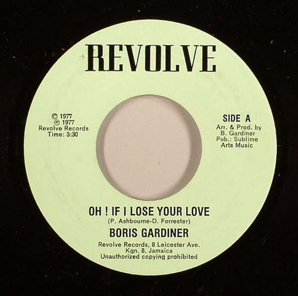7-дюймовая пластинка BORIS GARDINER Oh If I Lose Your Love Dont Loo NONE Revolve Records 1977 США Регги Ска Даб Б/у
