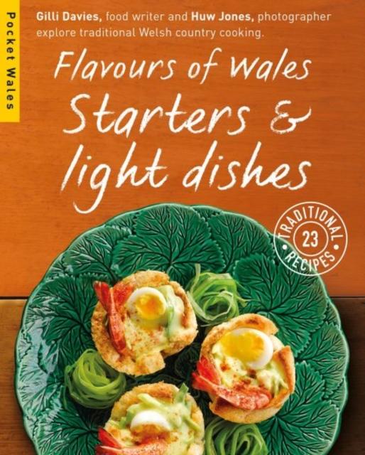 Книга Flavours of Wales: Starters and Light Dishes