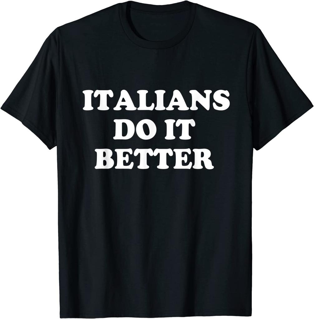 НОВЫЙ ОГРАНИЧЕННЫЙ Italians Do It Better Итальянский Италия Смешной Юмор Подарок Футболка S-3XL