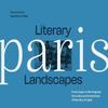Literary Landscapes Paris by Dominic Bliss Hardback Book 9780008588991