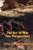 The The Art of War : Two Perspectives Book