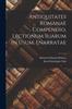 The Antiquitates Romanae Compendio, Lectionum Suarum In Usum, Enarratae Book