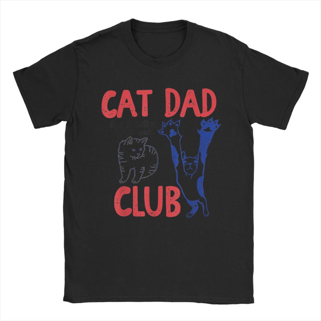 Cat Dad Club Cat Dad Funny Cat100% Cotton T Shirt For Men Summer Vintage T Shirts O Neck Hip Hop Tee Shirt Oversized Cheap Tops