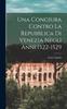 Книга Una Congiura Contro La Repubblica Di Venezia Negli Anni 1522-1529