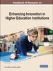 Книга Handbook of Research On Enhancing Innovation In Higher Education Institutions