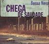 CD РАЗНЫЕ - Chega De Saudade 3004093 Iris Music 2000 Франция Латинский Б/У