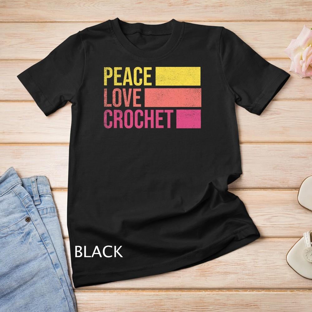 Funny Crochet Shirt. Crocheting Tshirt Gift for Crocheter T-Shirt Unisex T-shirt