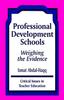 Книга Professional Development Schools : Weighing the Evidence