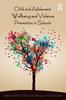 Книга Child and Adolescent Wellbeing and Violence Prevention In Schools