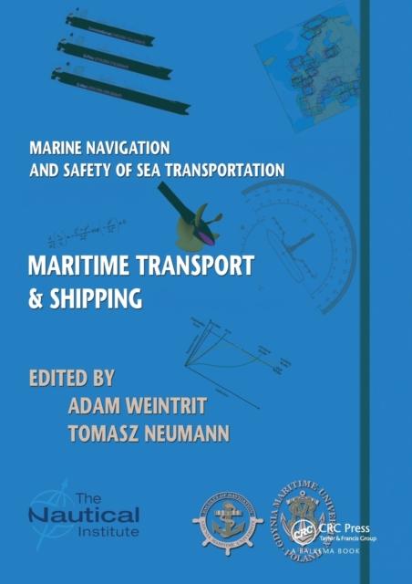 The Marine Navigation and Safety of Sea Transportation : Maritime Transport & Shipping Book