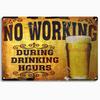 HD Metal Tin Sign Vintage Funny Beer  Bar Wall Decor Retro No Working Steak Timer Alcohol Sign for Man Cave Pub Bar Kitchen Dec