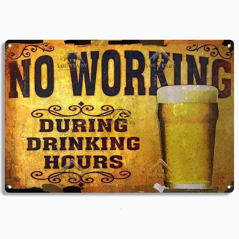 HD Metal Tin Sign Vintage Funny Beer Bar Wall Decor Retro No Working Steak Timer Alcohol Sign for Man Cave Pub Bar Kitchen Dec