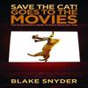 Save the Cat Goes To the Movies Paperback