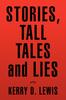 Книга Stories, Tall Tales and Lies