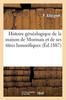 Книга Histoire Genealogique De La Maison De Murinais Et De Ses Titres Honorifiques
