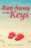 Книга Run Away To the Keys : A Florida Keys Novel