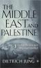 Книга The Middle East and Palestine : Global Politics and Regional Conflict