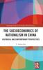 Книга The Socioeconomics of Nationalism In China : Historical and Contemporary Perspectives