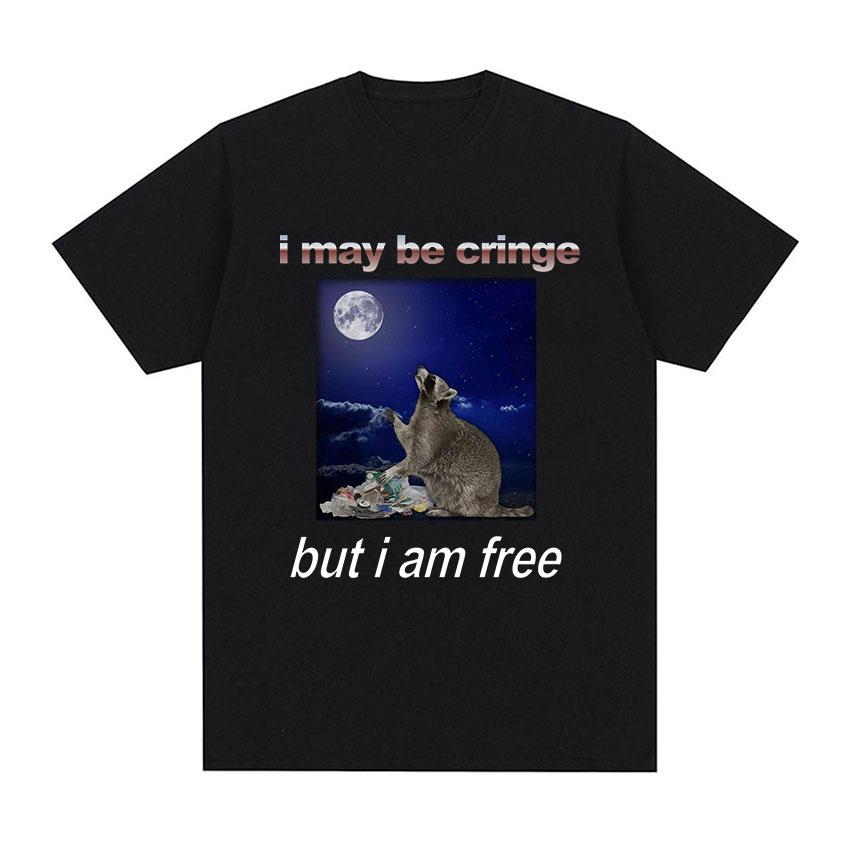 i May Be Cringe Funny Raccoon Graphic T Shirt Unisex's Fashion Clothing Oversized T-shirt Unisex Casual Cotton Short Sleeve Tshirts