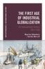 The The First Age of Industrial Globalization : An International History 1815-1918 Book
