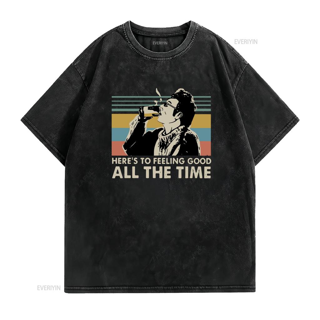 Retro Vintage Heres To Feeling Good All The Time Slogan Drinking Unisex Print Casual T Shirt vintage Washed homme Stylish Soft