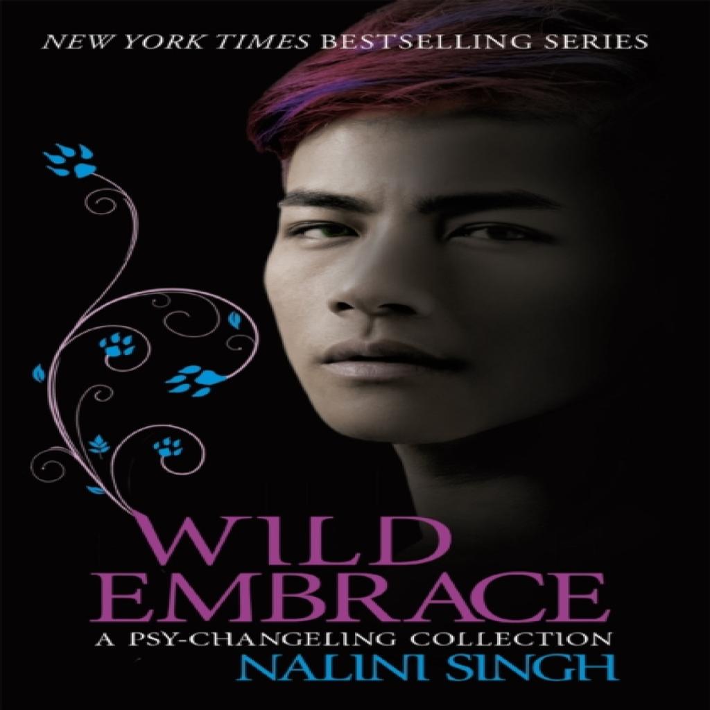Wild Embrace A PsyChangeling Collection by Nalini Singh Paperback Book 9781473221604