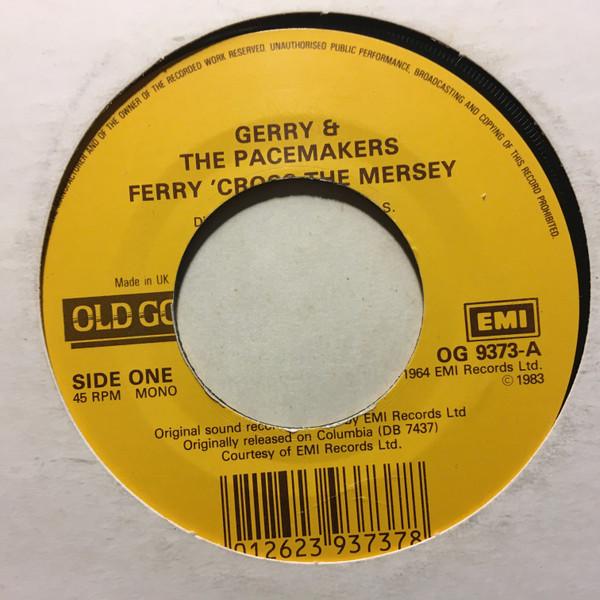 7inch Record GERRY & THE PACEMAKERS - Ferry 'Cross The Mersey / Don't Let OG9373 Old Gold 1983 UK Rock Used