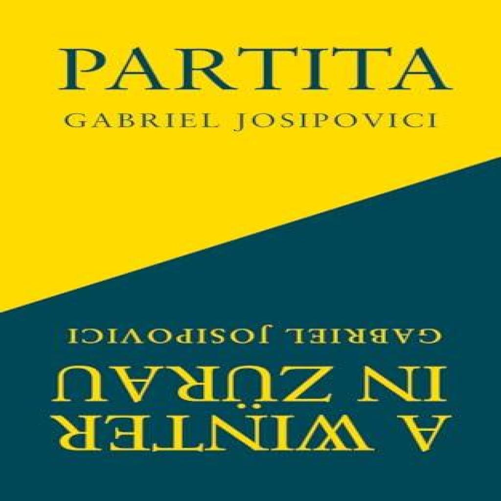 Partita and A Winter in Zurau by Gabriel Josipovici Paperback Book 9781800174313