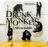 CD ТАКУЯ ОХАШИ - Drunk Monkeys AUCK180301 Япония Японская поп/рок Музыка Б/У
