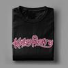 Katys Perrys Logo T-Shirt Men  Cool Pure Cotton Tee Shirt Crewneck Short Sleeve T Shirt 4XL 5XL 6XL Clothing