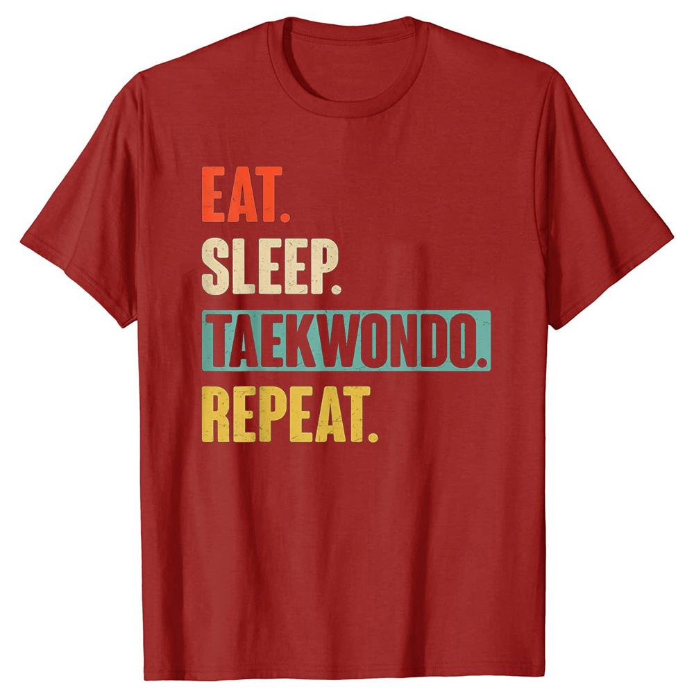 Funny Eat Sleep Taekwondo Repeat Graphic t-shirts Men Women's Fashion Casual Tshirt 100% Cotton Loose Oversized T Shirt
