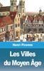 Книга Les Villes Du Moyen Age