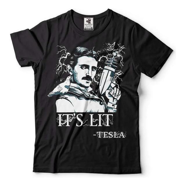 Camiseta It's Lit De Nikola Tesla