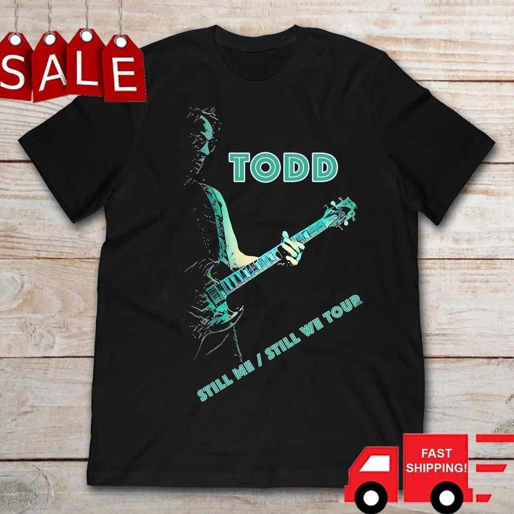 Todd Rundgren 2025 Still Me Still We Tour Shirt Black Unisex S-5XL TA357 Unisex T-Shirt